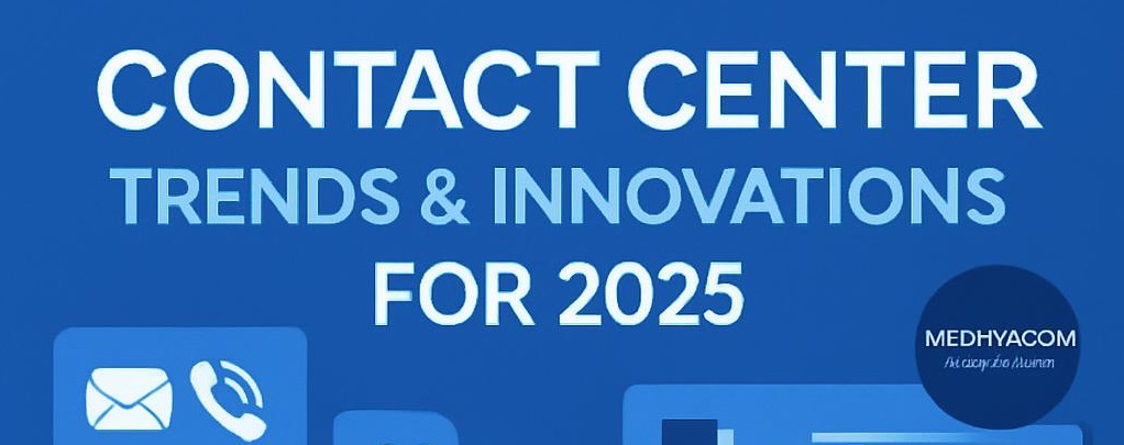 Contact Center Trends 2025